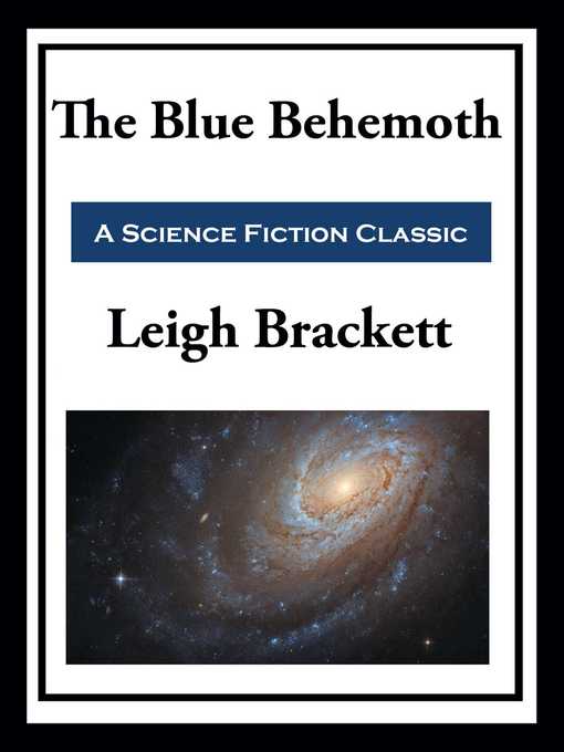 Title details for The Blue Behemoth by Leigh Brackett - Available